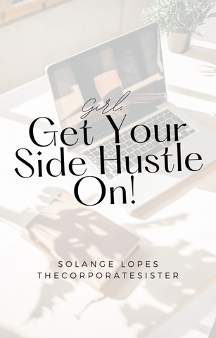 Girl, Get Your Side Hustle On!