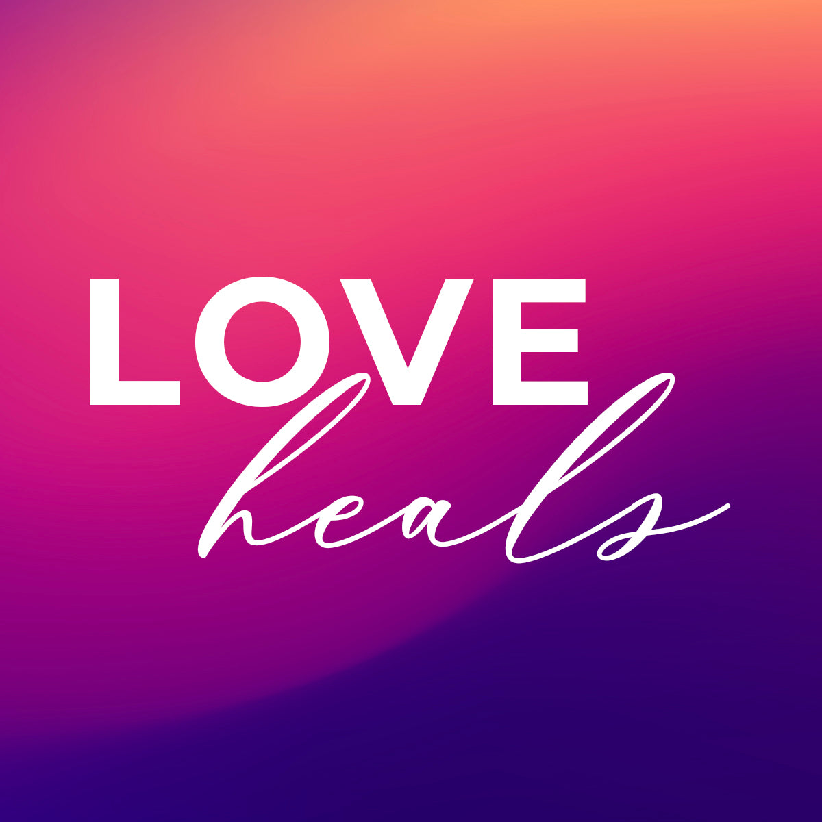 love heals