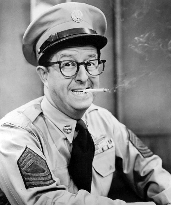 Phil Silvers as Sergeant Bilko.