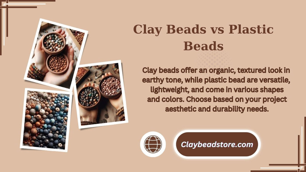 Clay Beads vs Plastic Beads