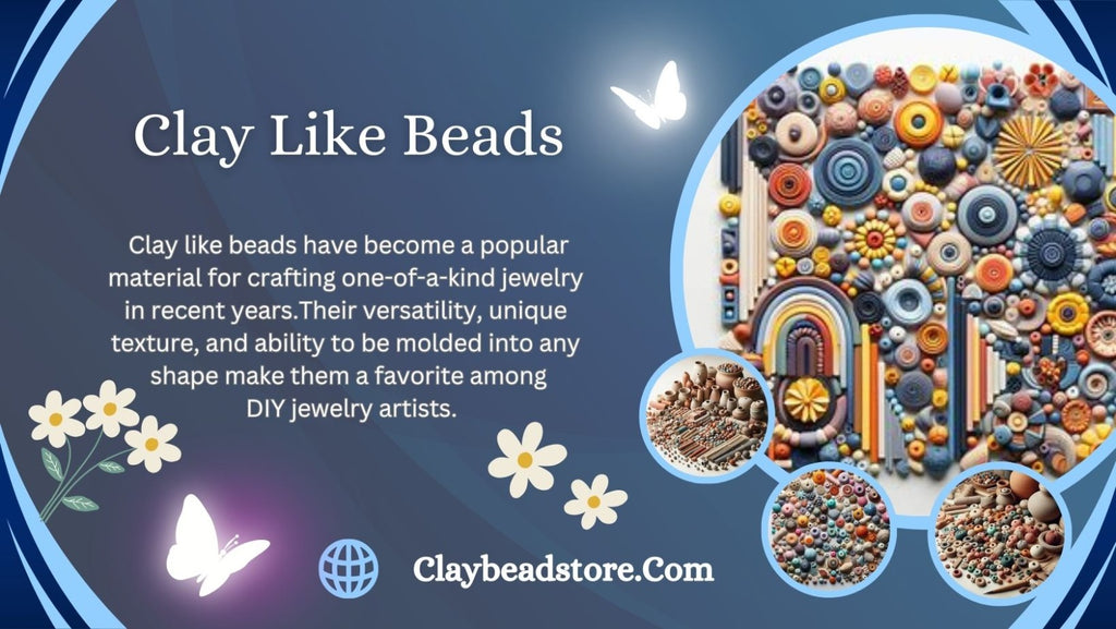 Clay Like Beads