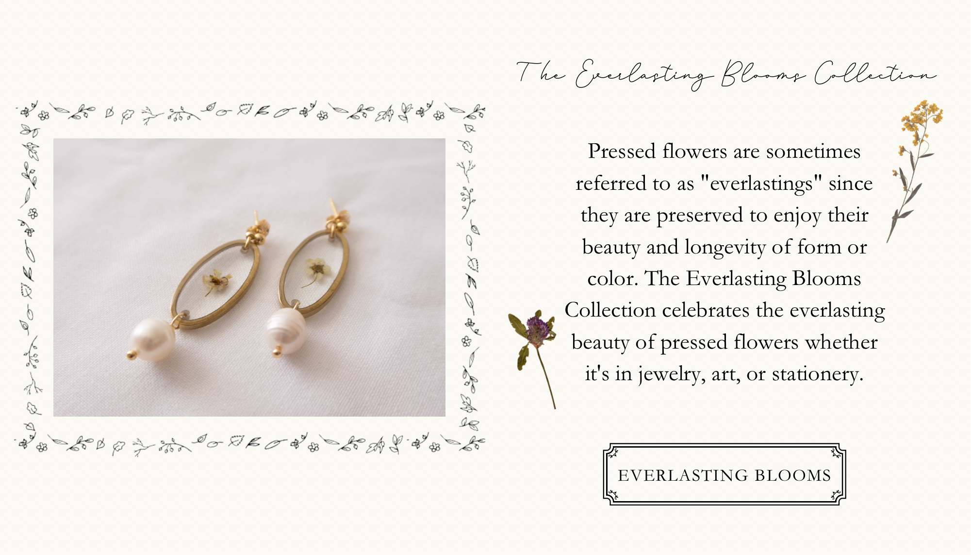 The Everlasting Blooms Collection