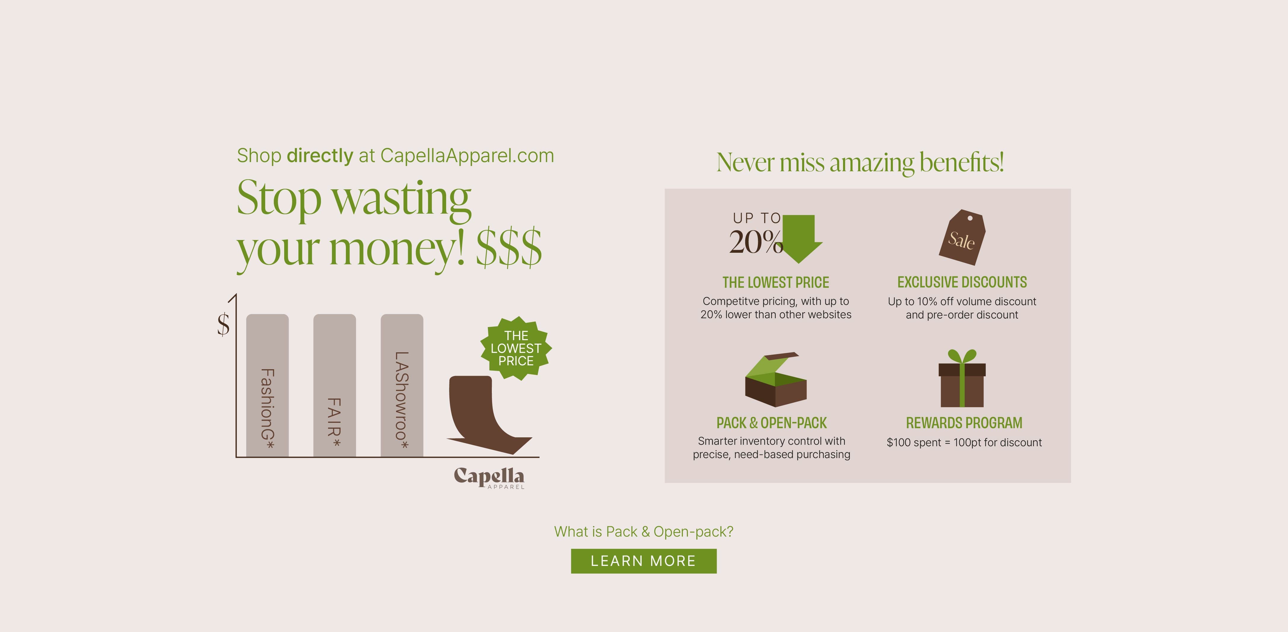 Stop wasting money by shopping at CapellaApparel.com