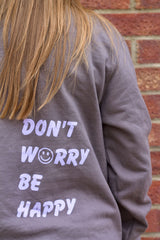 Don't worry be happy slogan sweater