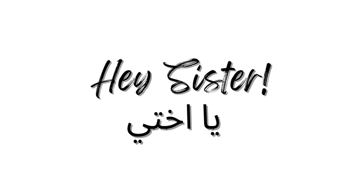 Hey Sister!