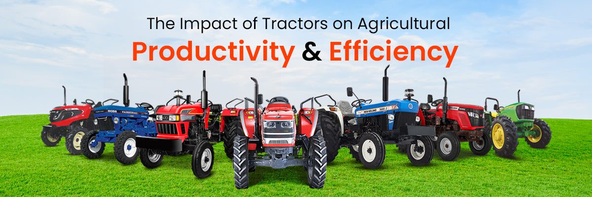 The Impact of Tractors on Agricultural Productivity and Efficiency