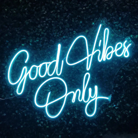 the image is showing a good vibes only neon signs to  spread positivity 