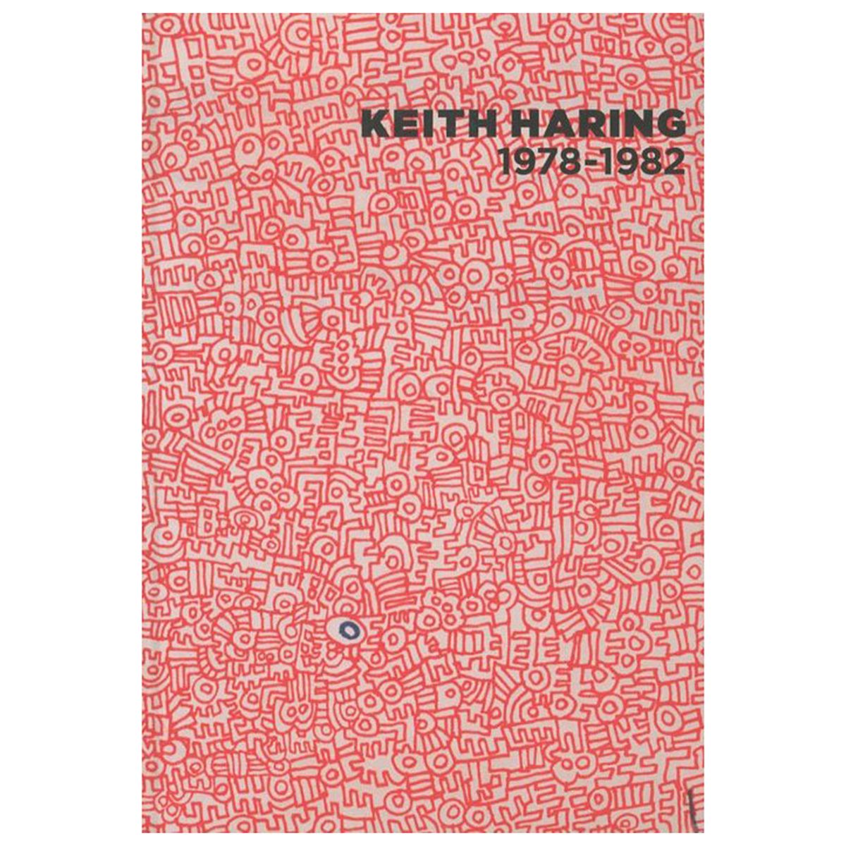 【希少本】KEITH HARING 1978-1982KEITHHARING