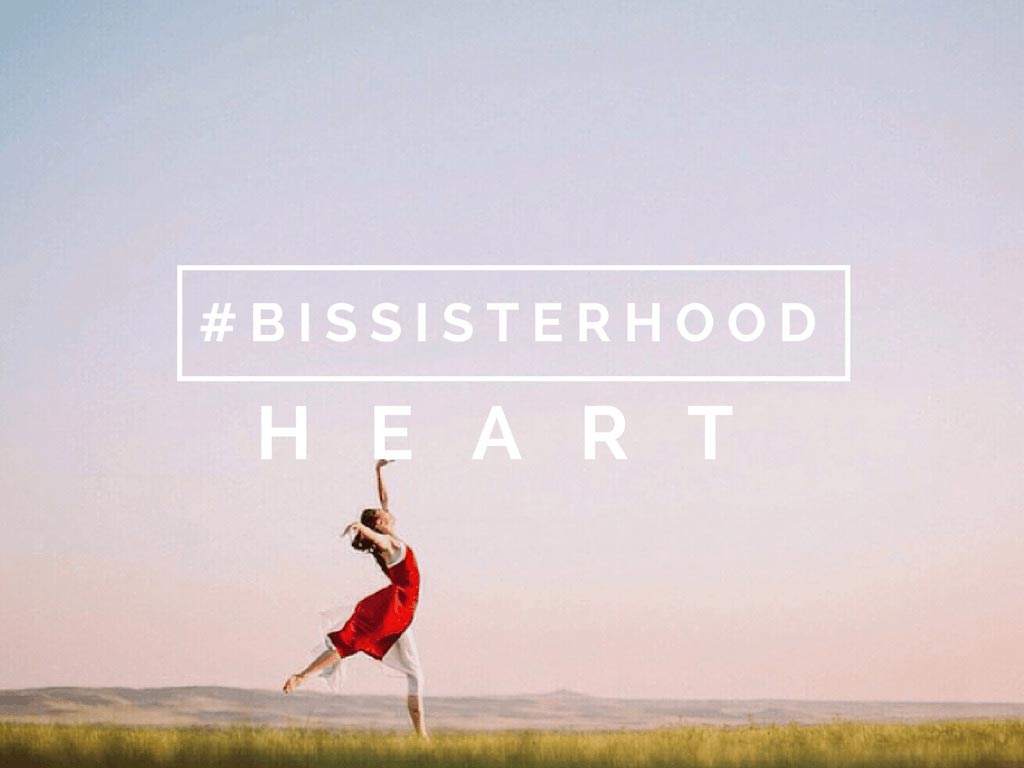#BISSISTERHOOD heart