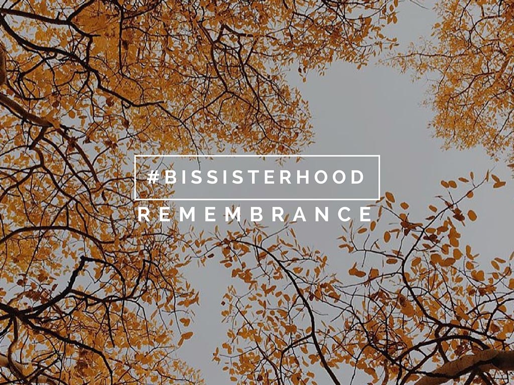 #BISSISTERHOOD remembrance