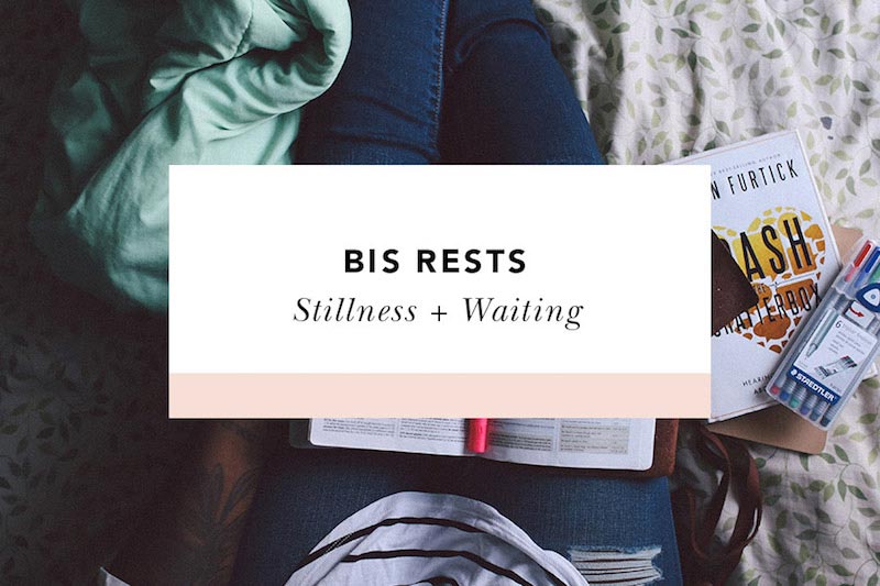 stillness + waiting