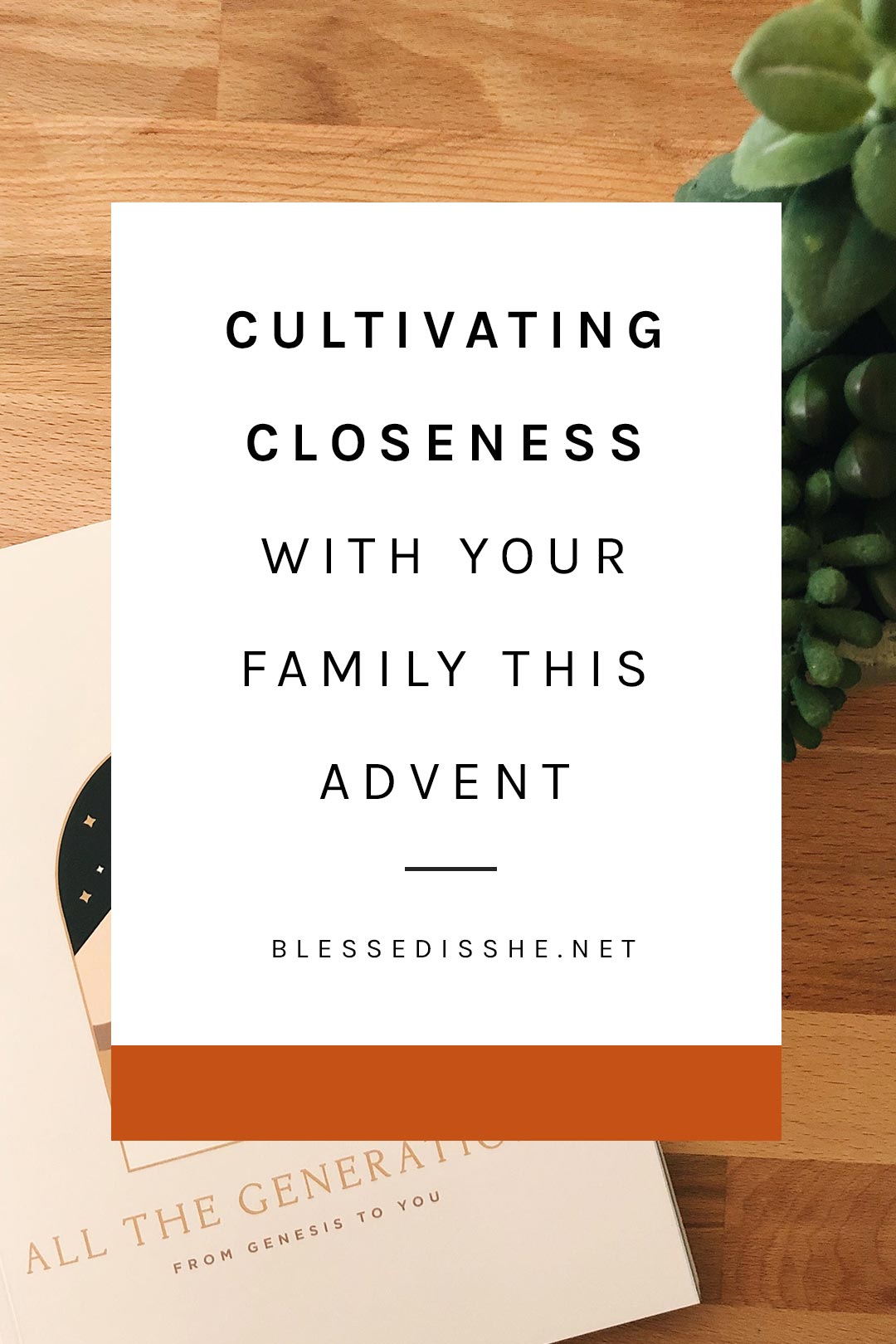 growing closer to family this advent