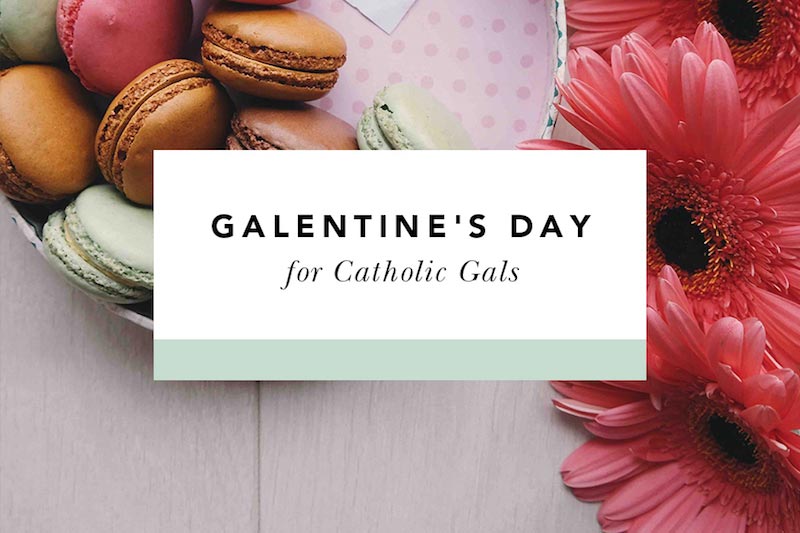 blessed is she catholic galentine's day