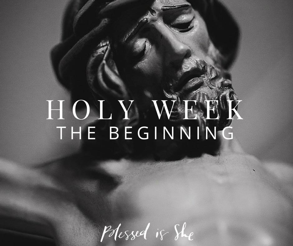 holy week the beginning