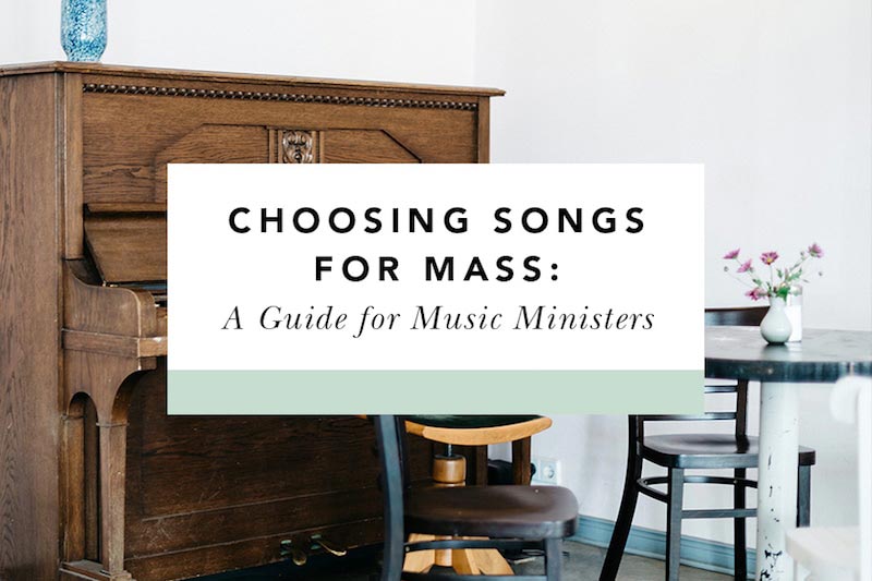 guidelines for choosing songs for mass