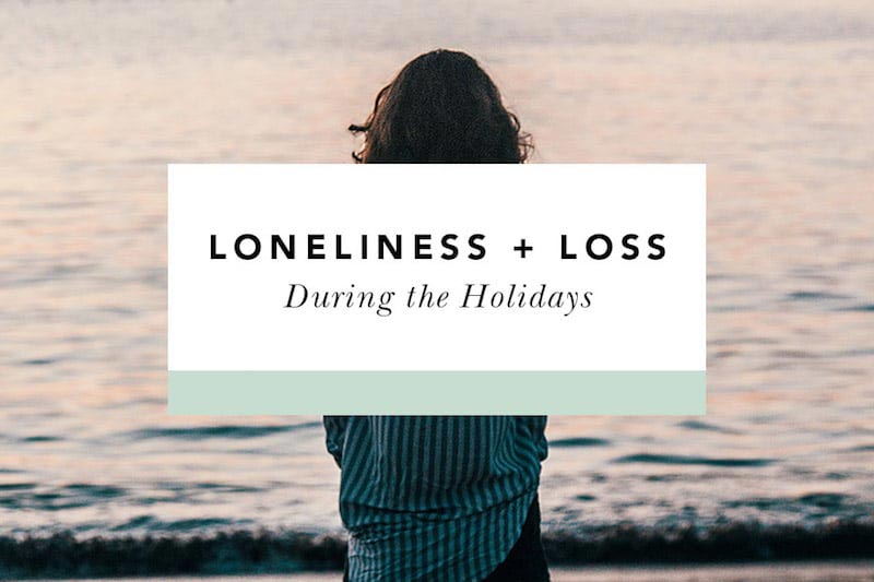 loneliness and loss during the holidays