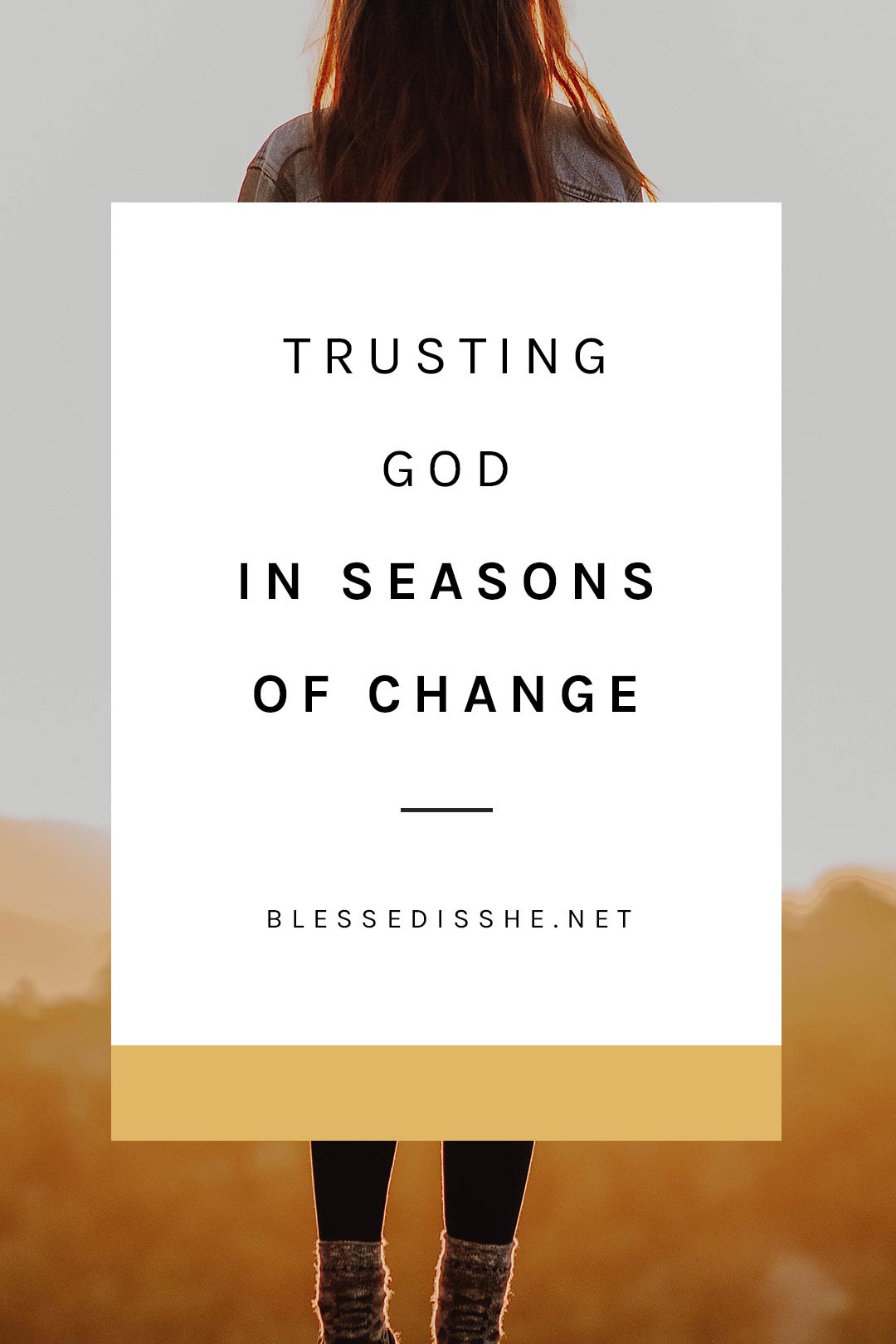 how to trust god during change