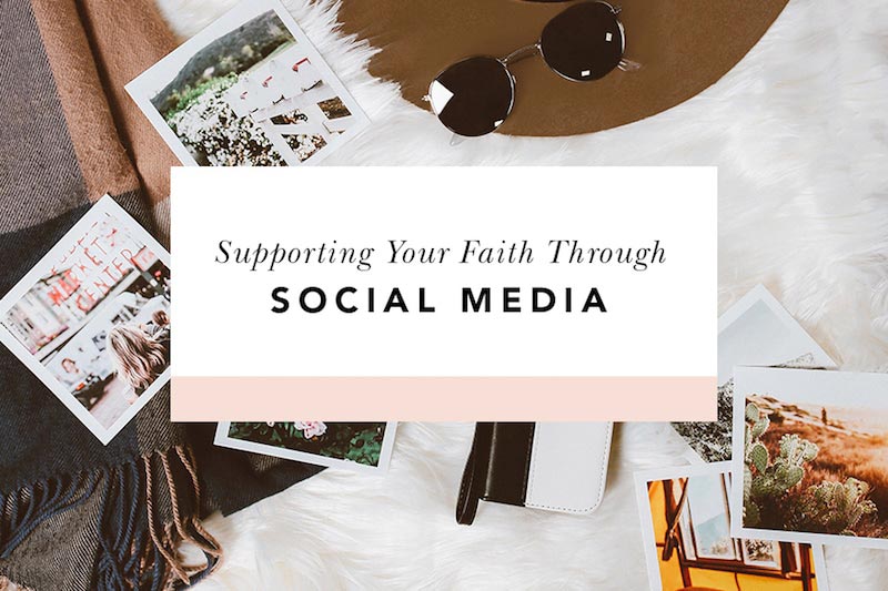 how to use social media to support your faith