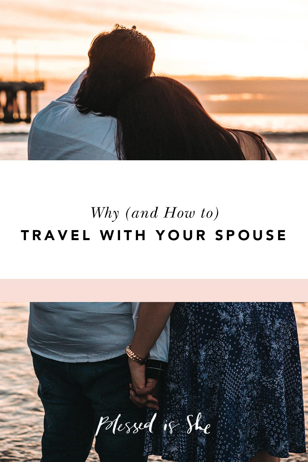 ideas for traveling with your husband