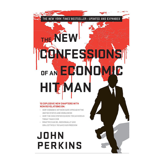 Book cover for The New Confessions of an Economic Hit Man by John Perkins