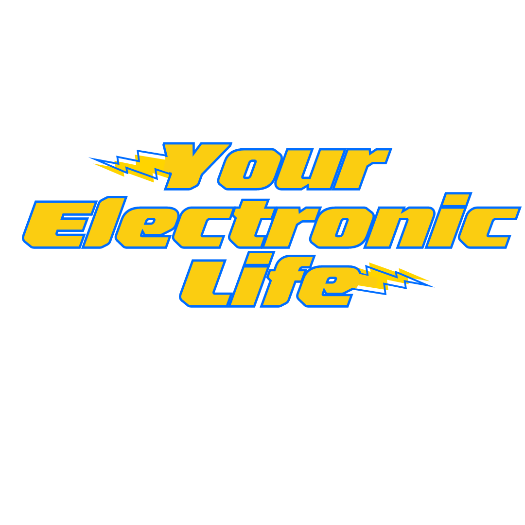 WWW.YOURELECTRONICLIFE.COM– yourelectroniclife