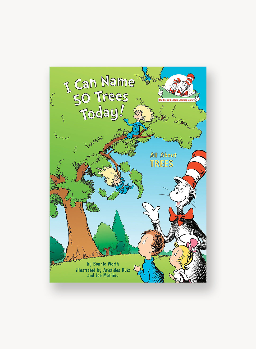 I Can Name 50 Trees Today!: All About Trees