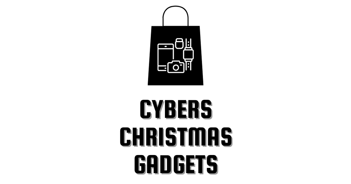 Cybers Christmas Gadgets