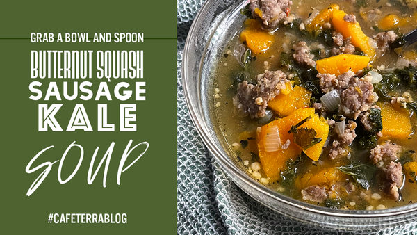 Butternut Squash, Sausage, Kale Soup by Terra Kelly