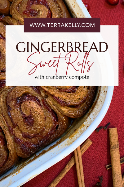 Gingerbread Sweet Rolls with Cranberry Compote Blog by Terra Kelly