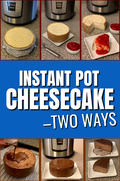 Instant Pot Cheesecake –Two Ways recipe on terrakelly.com