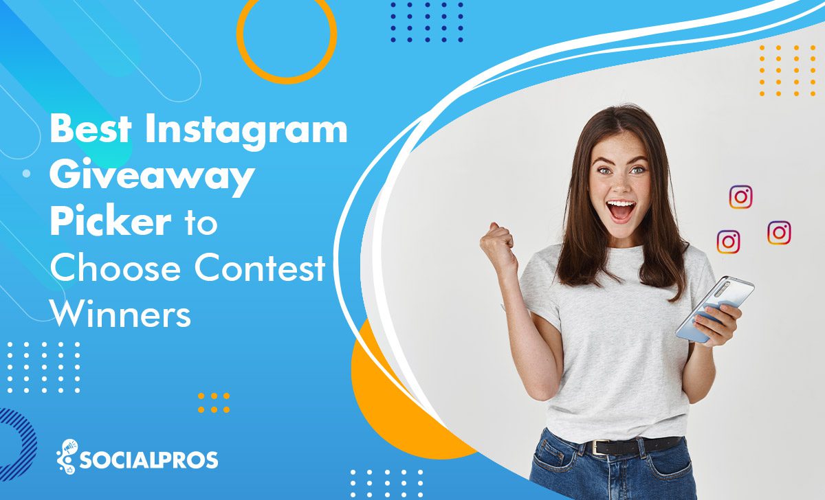 How Do Instagram Influencers Pick Giveaway Winners? – SocialStar