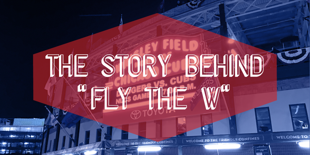The Story Behind Fly The W – BestFlag