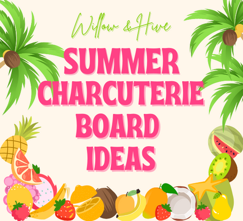 Summer Charcuterie Board Ideas to Spice Up Your Picnics - Willow & Hive