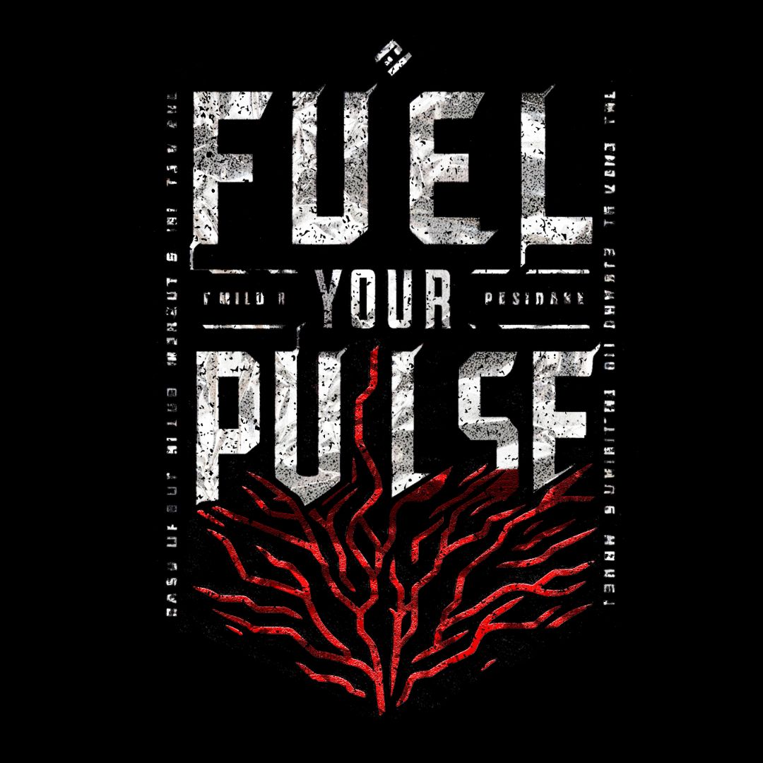 FUEL YOUR PULSE