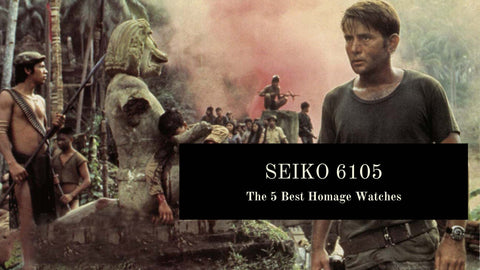 Who Makes the Best Seiko 6105 Captain Willard Homage? – Chronopolis |  International Watches | Great British Service