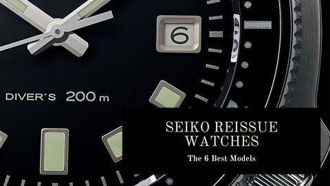 The 6 Best Seiko Reissues, Reinterpretations, Re-creations and Recraft –  Chronopolis | International Watches | Great British Service