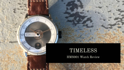 Timeless HMS-001 Watch Review