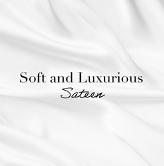 Sateen: Soft and Luxurious