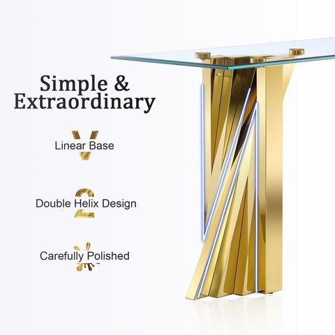 Title: Elevate Your Space with the Luxurious and Modern Golden Console Table  Introduction:  The gold Console Table is a stunning addition to any living space, combining elegance, durability, and modern design. With its polished metal base and ultra-clear tempered glass top, this console table adds a touch of glamour and sophistication to your home. In this blog, we will explore the unique features and versatility of this table, showcasing how it can enhance your interior decor and create a luxurious focal point in your space.  1. Polished Metal Base:  The golden mirror metal base of the console table brings a sense of openness and light to your room. Its double spiral structure ensures stability and extends the table's service life. The linear design adds simplicity and fashion, making it a perfect fit for high-end living rooms. The carefully polished stainless steel base not only enhances the table's durability but also adds a touch of modernity to the overall design.  2. Clear Tempered Glass Top:  The rectangular ultra-clear tempered glass top enhances the table's aesthetics. With its simple and beautiful design, it seamlessly blends with various interior styles. Tempered glass is five times stronger than regular glass, making it resistant to breakage, scratches, and chipping. It is also water-resistant and easy to clean, offering convenience and peace of mind when it comes to maintenance.  3. Sturdy and Versatile:  With a size of 60"W*20"D*30"H, this console table is versatile and suitable for any room. It can be used as a bedside table, a corner accent table, or placed next to your sofa. The base's double helix structure not only adds an artistic sense to the table but also ensures high load-bearing capacity and lightweight design. This combination of aesthetics and functionality makes it a valuable addition to your interior decor.  4. Elegant Modern Design:  The Golden Console Table's simple linear metal base and ultra-clear glass top create a stunning glamorous visual effect in your home. It exudes exclusive luxury and unparalleled quality, making it a must-have for those who appreciate fine craftsmanship and style. The polished stainless steel base and carefully processed glass top demonstrate attention to detail and a commitment to durability and user safety.  Conclusion:  The Golden Console Table is a symbol of luxury and modernity, perfect for those seeking to elevate their living spaces. Its golden mirror metal base, ultra-clear tempered glass top, and sturdy construction make it a superior choice for any room in your home. Whether used as a bedside table, a corner accent table, or positioned next to your sofa, this console table will add a touch of elegance and create a glamorous focal point. Choose the Golden Console Table to bring unmatched sophistication and style to your living space.