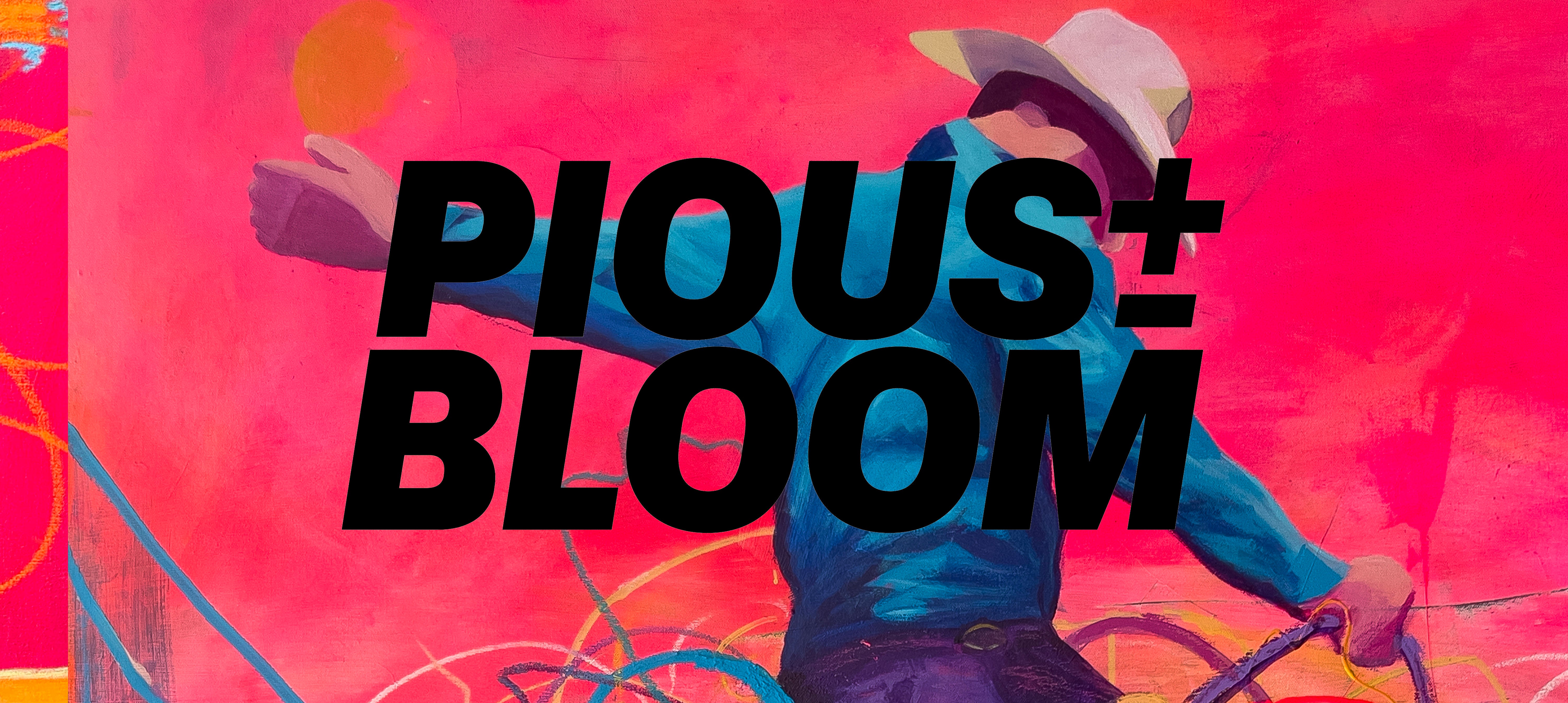 PIOUS BLOOM