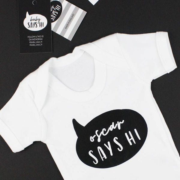 baby says hi white t shirt with black writing