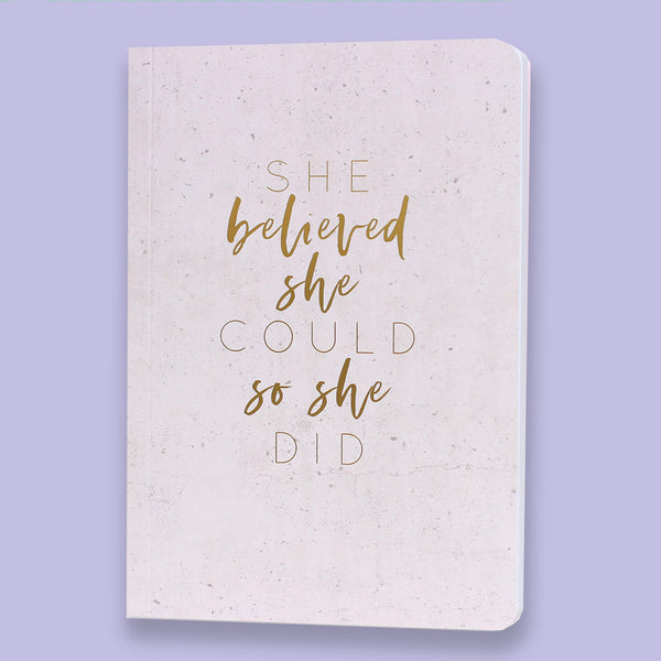 She believed she could so she did notebook