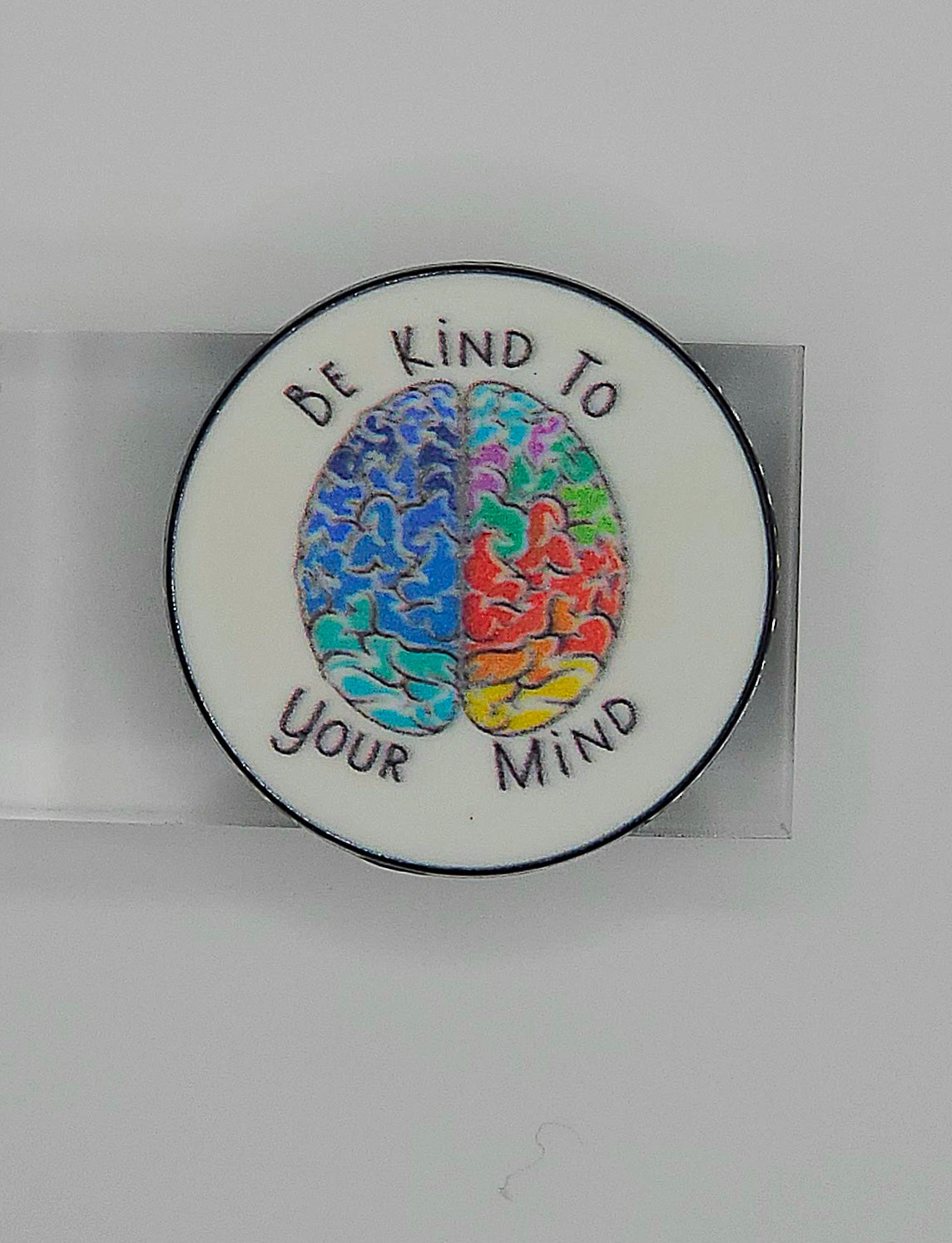 Be Kind to Your Mind Enamel Pin