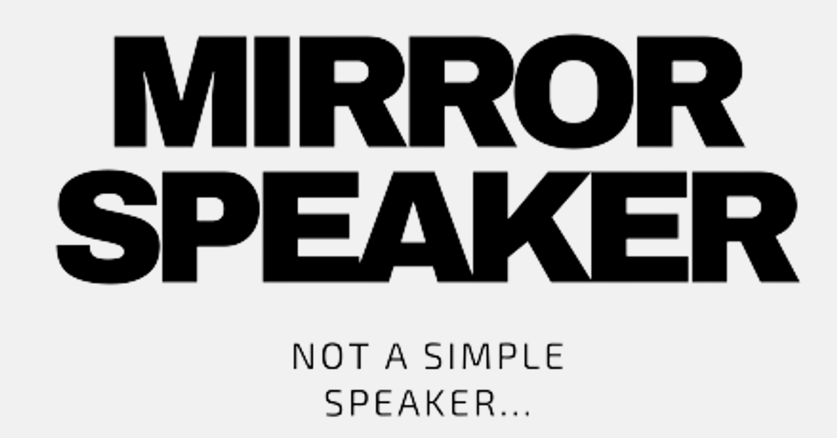 MirrorSpeaker