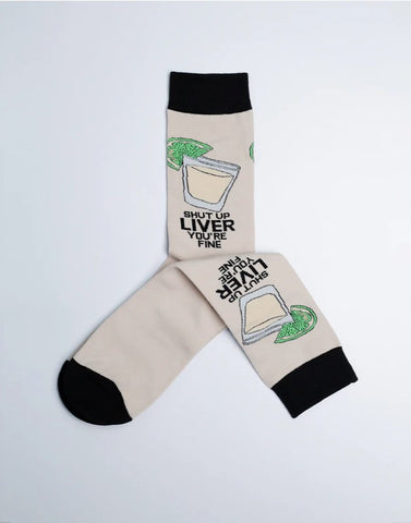 For the Tequila Lover - "Shut Up Liver, You're Fine" Socks