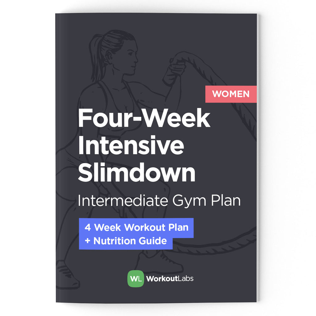 4 Week Intensive Slim Down Gym Plan Nutrition Guide Pdf