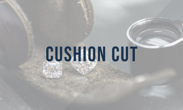 Cushion Cut