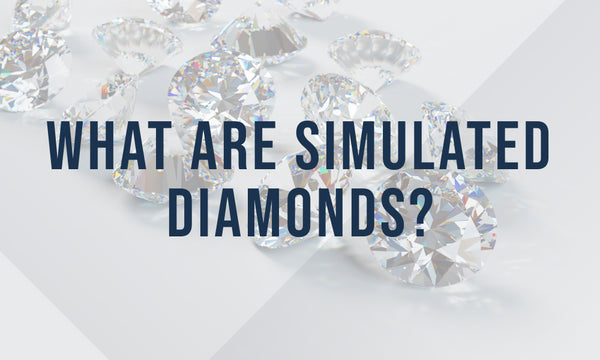 What are simulated diamonds