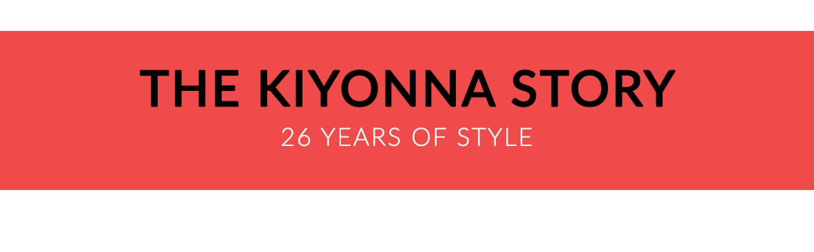 The Kiyonna Story