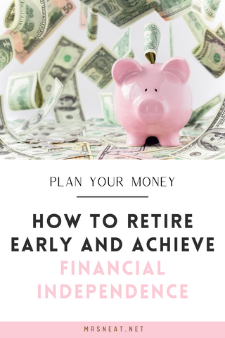 How to Retire Early and Achieve Financial Independence: A Step-by-Step Guide